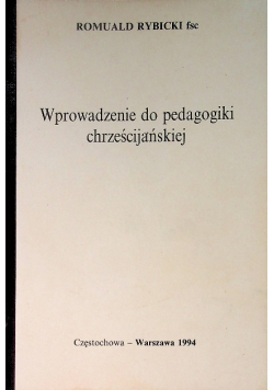 Wprowadzenie do pedagogiki chrześcijańskiej