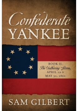 Confederate Yankee Book II