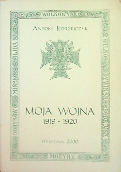 Moja wojna 1919 - 1920