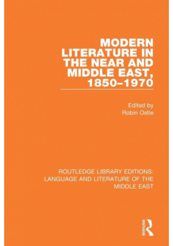 Modern Literature in the Near and Middle East, 1850-1970