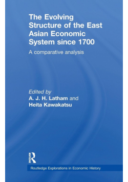 The Evolving Structure of the East Asian Economic System since 1700