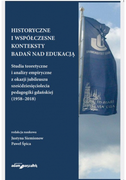 Historyczne i współczesne konteksty badań nad edukacją