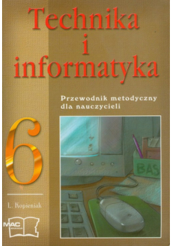Technika i informatyka 6 przewodnik metodyczny dla nauczycieli