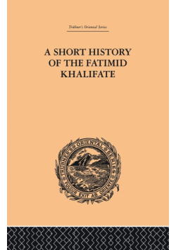 A Short History of the Fatimid Khalifate