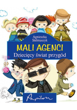 Mali agenci dziecięcy świat przygód