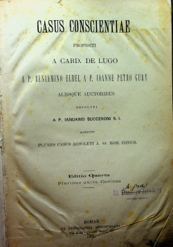Casus Conscientiae propositi a card de lugo tom  IV 1901 r.