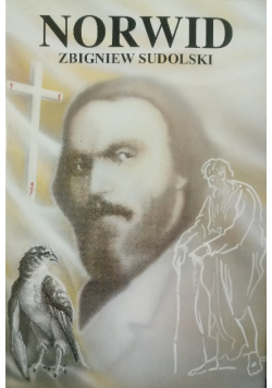 Norwid Opowieść biograficzna