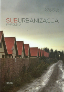 Suburbanizacja po polsku