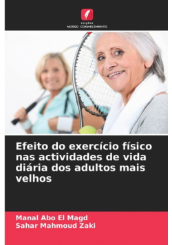 Efeito do exercício físico nas actividades de vida diária dos adultos mais velhos