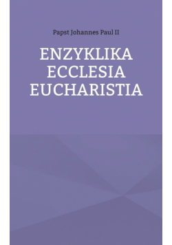 Enzyklika Ecclesia Eucharistia