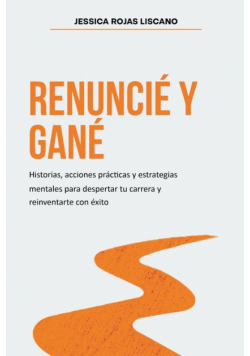 Renuncié Y Gané