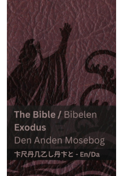The Bible (Exodus) / Bibelen (Den Anden Mosebog)