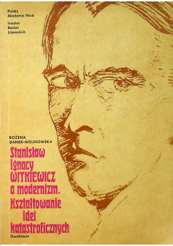 Stanisław Ignacy Witkiewicz a modernizm