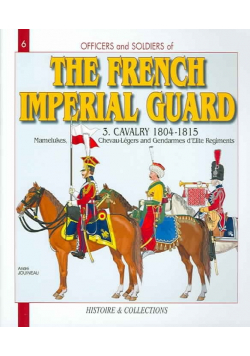 The French Imperial Guard Volume 3