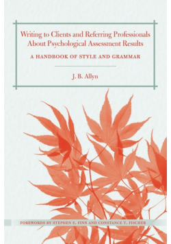 Writing to Clients and Referring Professionals about Psychological Assessment Results
