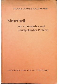 Sicherheit als soziologisches und sozialpolitiswches problem