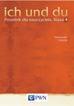 Ich und du 4 Poradnik dla nauczyciela