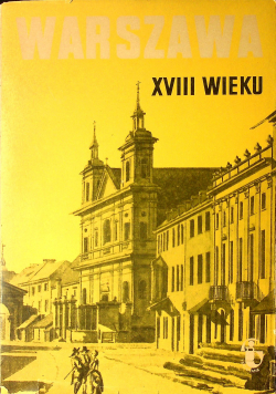Warszawa XVIII wieku tom XII