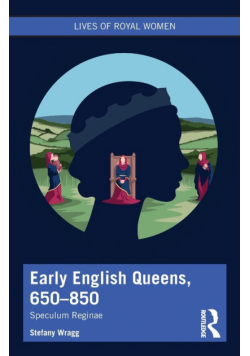 Early English Queens, 650-850