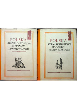 Polska Stanisławowska w oczach cudzoziemców 2 tomy