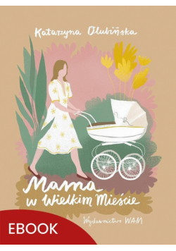 Mama w wielkim mieście