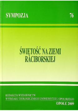 Świętość Na Ziemi Raciborskiej