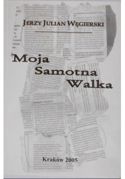 Moja samotna walka