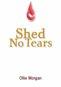Shed No Tears