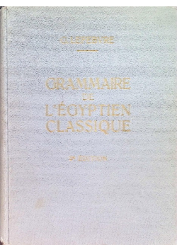 Grammaire de l`Egyptien Classique