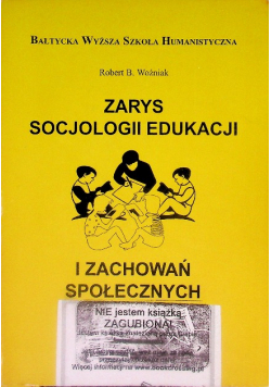 Zarys socjologii edukacji i zachowań społecznych, Tom II
