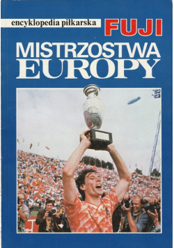 Encyklopedia piłkarska FUJI Tom 3 Mistrzostwa Europy