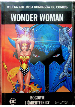 Wonder Woman Bogowie i śmiertelnicy