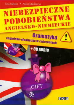 A. - Niebezpieczne podobieństwa angielsko niemieckie + CD