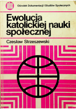 Ewolucja katolickiej nauki społecznej