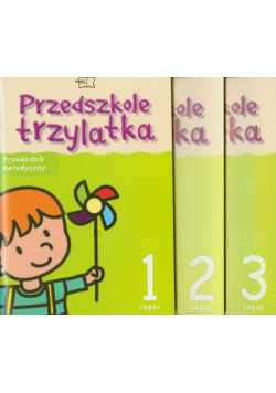 Przedszkole trzylatka Pakiet Metodyczny Części 1-3 z płytą CD