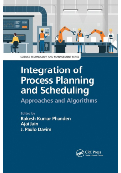 Integration of Process Planning and Scheduling