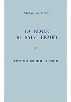 La regle de saint benoit Tome VII
