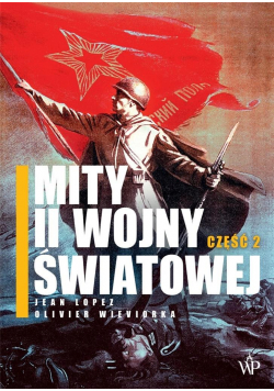 Mity II wojny światowej cz.2