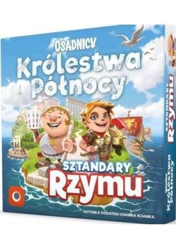 Osadnicy Królestwa Północy: Sztandary Rzymu
