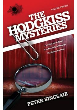 The Hodgkiss Mysteries Volume XII