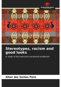 Stereotypes, racism and good looks