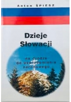 Dzieje Słowacji na drodze do uświadomienia narodowego