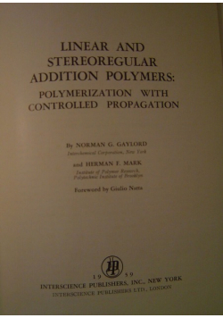 Linear and Stereoregular Addition Polymers