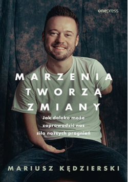 Marzenia tworzą zmiany