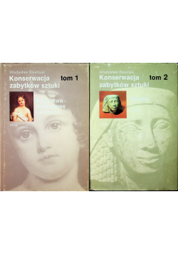 Konserwacja zabytków sztuki tom I i II