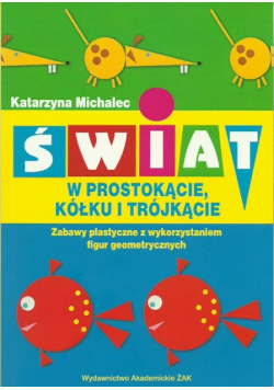 K. - Świat w prostokącie kółku i trójkącie