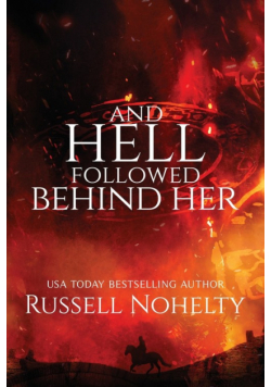 And Hell Followed Behind Her