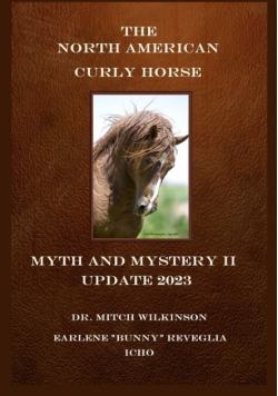 The North American Curly Horse - MYTH and MYSTERY II Update 2023