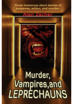 Murder, Vampires, and Leprechauns