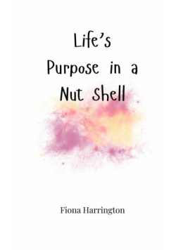 Life's Purpose in a Nut Shell
